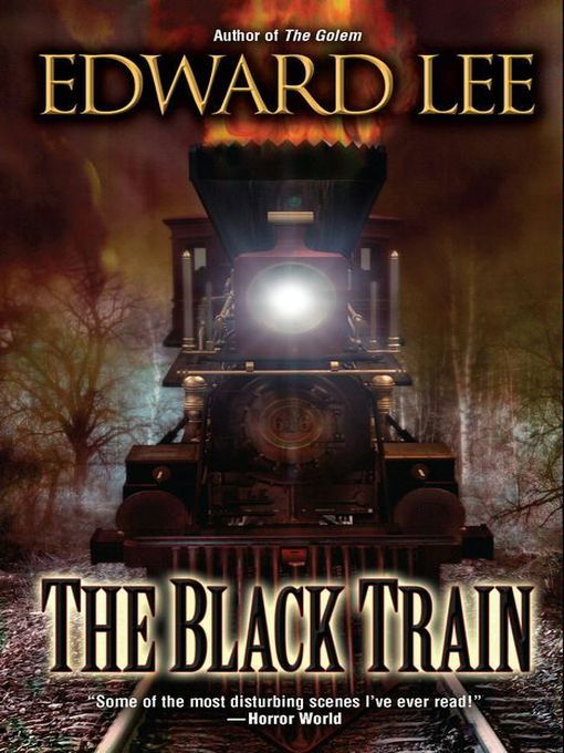 Title details for The Black Train by Edward Lee - Available